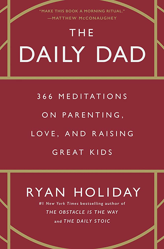 The Daily Dad (Signed by Ryan Holiday) – Daily Dad Store