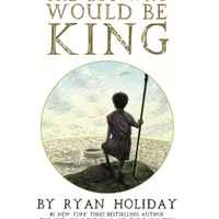 The Boy Who Would Be King: A Fable About Marcus Aurelius